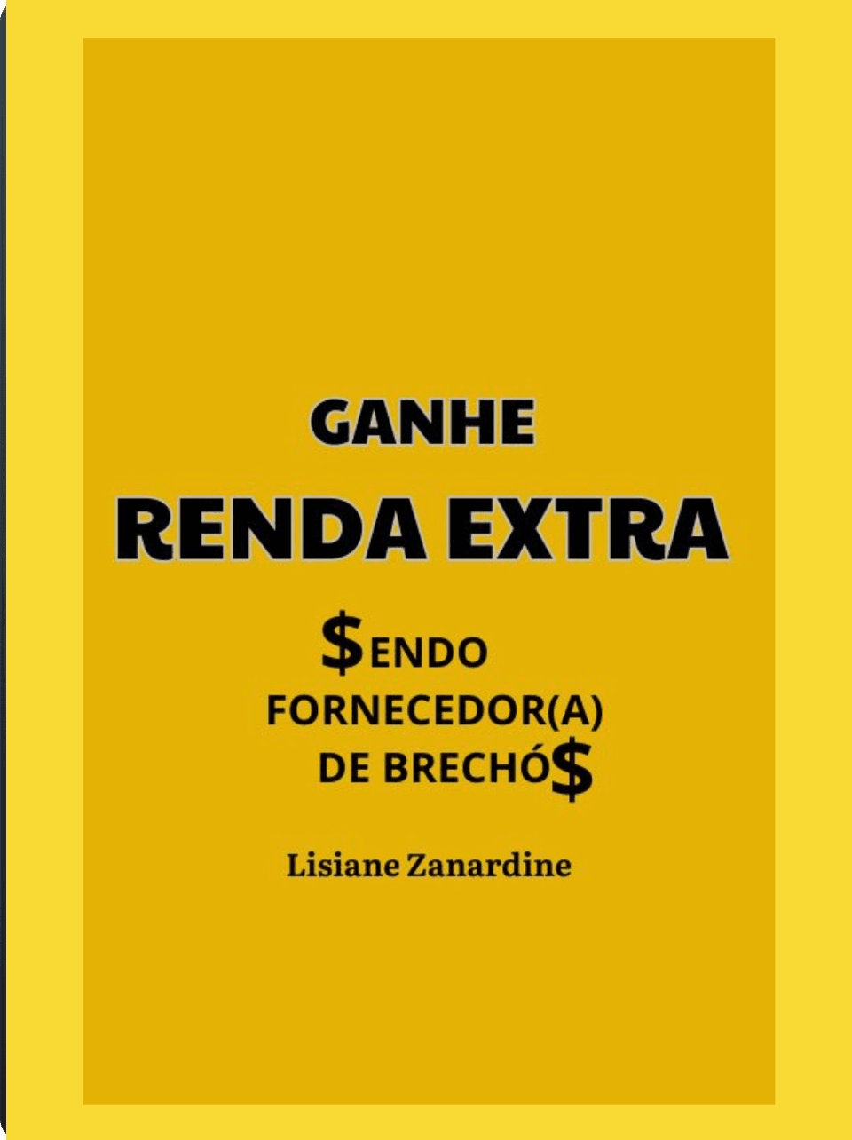 Capa do e-book Ganhe Renda Extra Sendo Fornecedor de Brechós